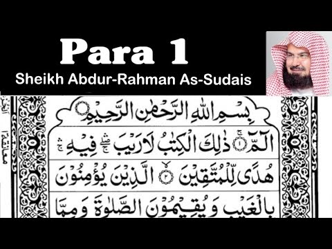 Para 1 Full - Sheikh Abdur-Rahman As-Sudais With Arabic Text (HD) - Para 1 Sheikh Sudais