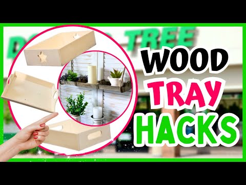 GORGEOUS and USEFUL DOLLAR TREE DIY CRAFTS Using Dollar Tree WOOD TRAYS! WOOD TRAY DIY
