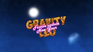 Gravity Leo - Festive Update - New Year