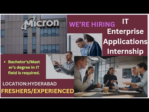 MICRON Hiring IT Enterprise Applications Internship Bachelor’s/Master’s degree in IT field