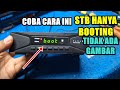 KERUSAKAN MUDAH STB BOOTING TIDAK ADA GAMBAR
