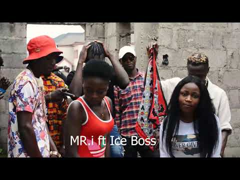 Mr.i ft IceBoss Akpoko