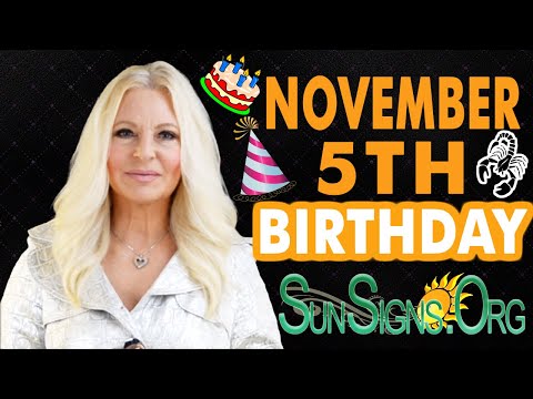 ♏️Born On November 5th - Happy Birthday - Today's Zodiac Horoscope Personality - SunSigns.Org
