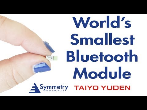 World's Smallest Bluetooth Module from TAIYO YUDEN