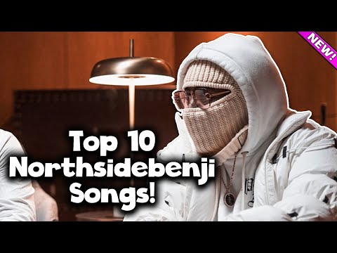 Top 10 Northsidebenji Songs!