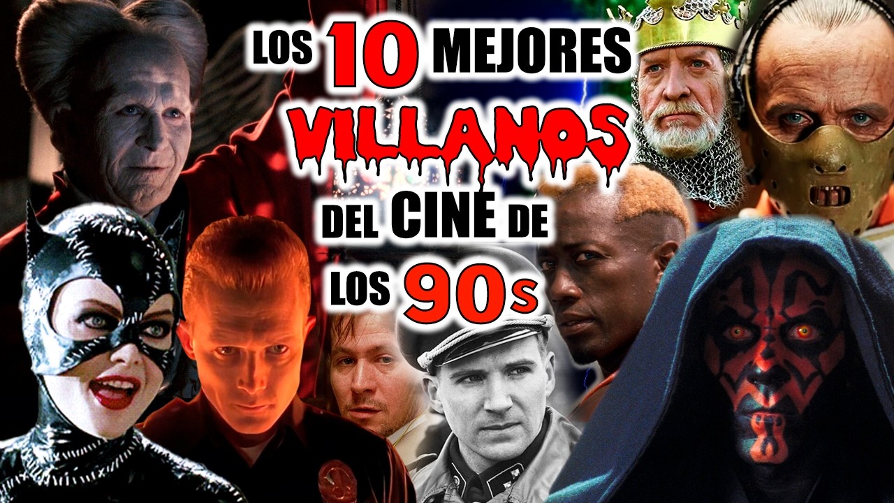 LOS MEJORES ANTAGONISTAS DEL CINE DE LOS 90s