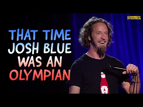 That Time Josh Blue Was An Olympian