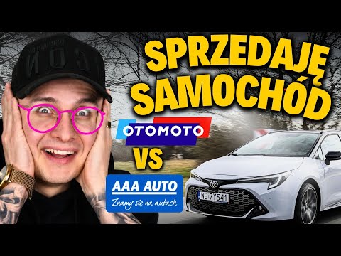 SPRZEDAJĘ SAMOCHÓD - OTOMOTO CZY AAA AUTO? ILE MI DADZĄ PIENIĘDZY?!
