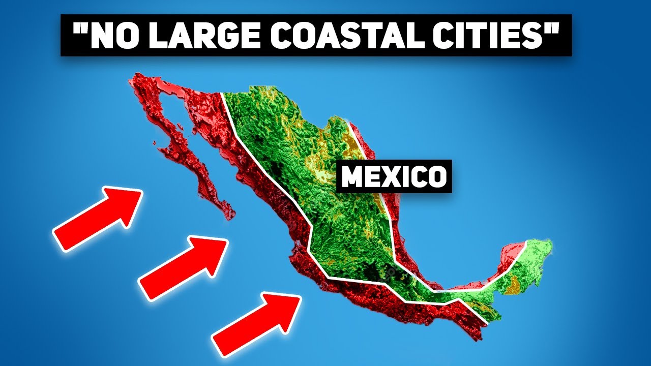 Why Doesn't Mexico Have Large Coastal Cities