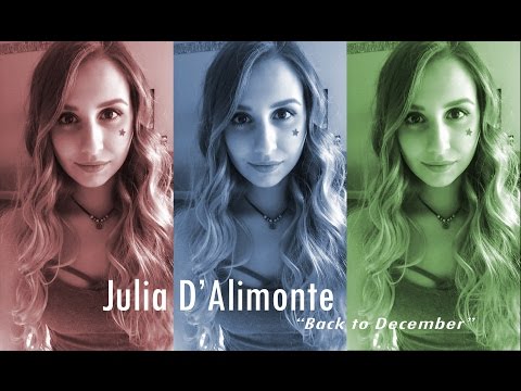 BACK TO DECEMBER (Taylor Swift) Julia D'Alimonte Cover