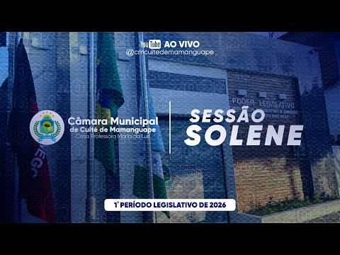 SESSÃO SOLENE | ENCERRAMENTO DOS TRABALHOS DO 1º PRIMEIRO PERÍODO LEGISLATIVO DE 2026