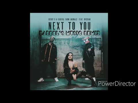 Becky G, Digital Farm Animals - Next To You ft. Rvssian (Darrel's Music Remix)