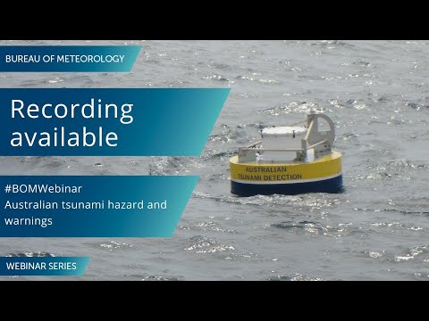 BOM Webinar 18 August 2020: Australian tsunami hazard and warnings