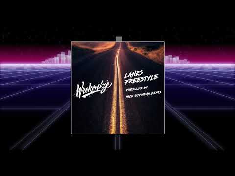 Wrekonize - Lanes (Freestyle) (Prod. by Nice Guy Mean Beats)