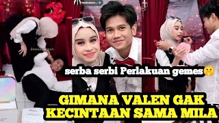 Download lagu GIMANA VALEN GAK KECINTAAN KE MILA‼️ Serba serbi Perlakuan gemes🤫 mp3