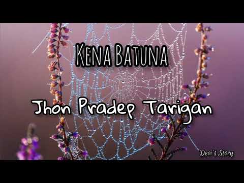Lagu Karo Hits || Lirik Lagu Karo Kena Batuna - Jhon Pradep Tarigan