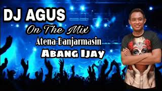 Download lagu DJ AGUS ON THE MIX ATENA-BANJARMASIN (ABANG IJAY) mp3 Download lagu DJ AGUS ON THE MIX ATENA-BANJARMASIN (ABANG IJAY) mp3