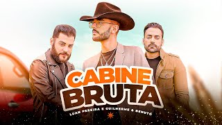 Ouvir Luan Pereira – Cabine Bruta ft. Guilherme e Benuto