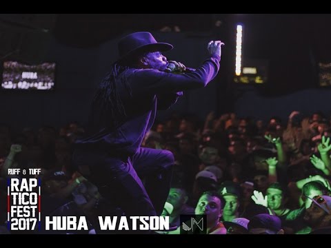 Rap Tico Fest 2017 - Huba Watson en vivo (RUFF & TUFF TV)