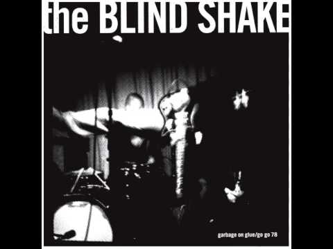 The Blind Shake - Garbage On Glue