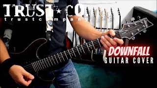 Trust Company - Downfall (Guitar Cover)
