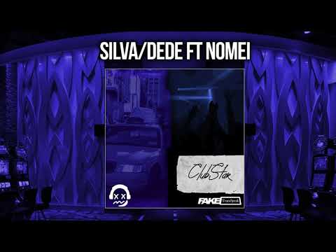Silva x Dede feat. Nomei - ClubStar