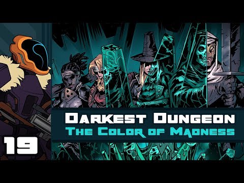 Let's Play Darkest Dungeon: The Color of Madness [Modded] - Part 19 - Counter Cadre