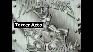 Kumbia Kings - Tercer Acto