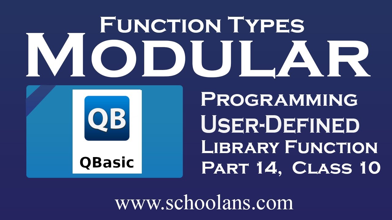 Types of Function in Qbasic | User Defined Function | Library Function || Modular Programming