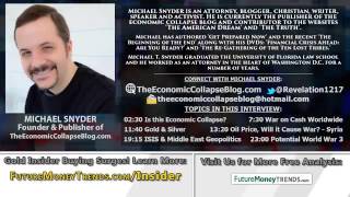 The Collapse is Approaching World War 3 Could be Imminent! Michael Snyder Interview