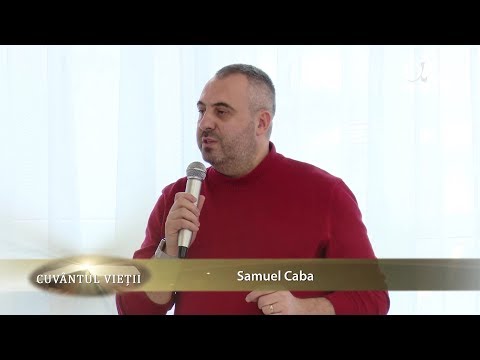 Cuvantul vietii 2.3 - Ascultarea de Dumnezeu - Samuel Caba