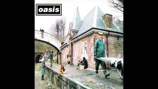 Oasis - You've Got to Hide Your Love Away