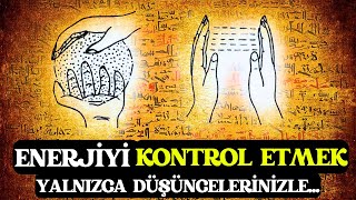 Enerji Alanını Zihinsel Olarak Nasıl Kontrol Edebilirsiniz (Gizli Bilg