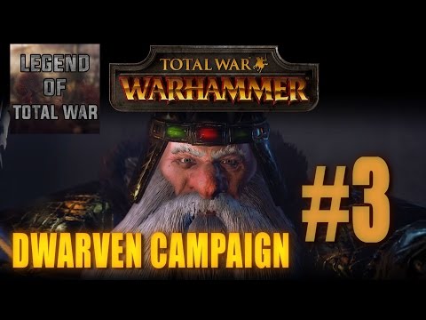 DWARVEN CAMPAIGN GAMEPLAY - TOTAL WAR: WARHAMMER #3