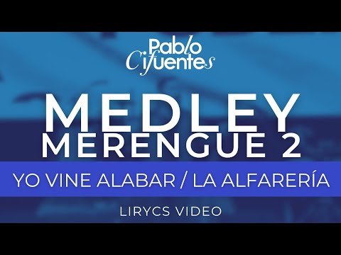 Pablo Cifuentes - Medley 2 Merengue (Yo vine alabar / La Alfarería de Dios)