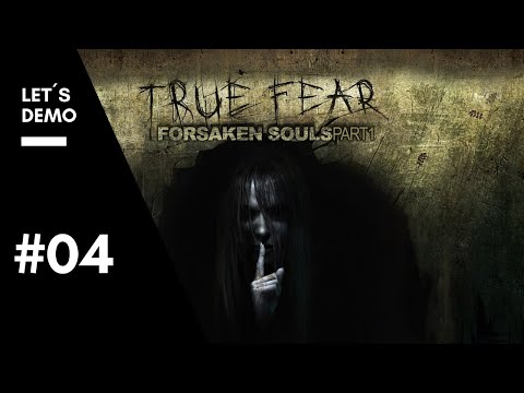 Let´s Demo True Fear: Forsaken Souls | #04 Kurz aber gruselig (ENDE)