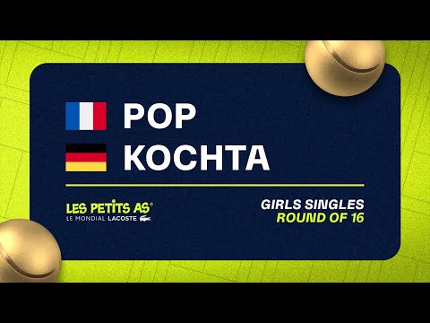 Les Petits As 2023 | Girls Singles Round of 16 | Laura Valentine Pop vs Tamina Kochta