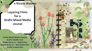 Layering Films in a Grafix Mixed Media Journal