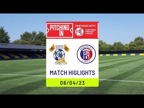 HIGHLIGHTS | Sporting Khalsa vs Hinckley Leicester Road | 08/04/23 | 22/23 SEASON | NPL Division 1