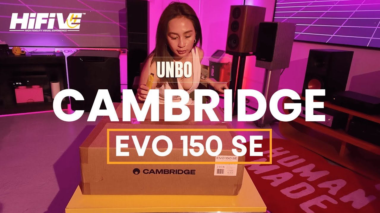 UNBOXING CAMBRIDGE AUDIO EVO 150 SE