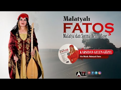 Malatyalı Fatoş - Karşıdan Gelen Güzel