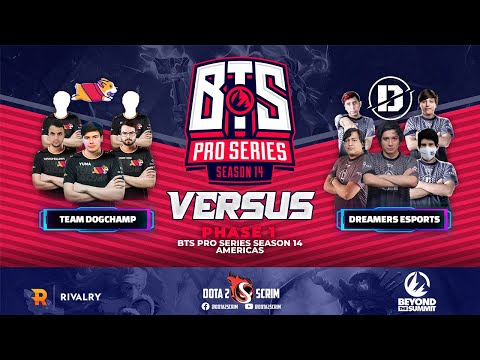 Team DogChamp vs Dreamers Esports - BTS Pro Series Season 14: Americas - Phase 1 - Highlights - BO3