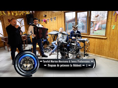 Taraful Marian Mexicanu & Ianos Prahoveanu - Program de petrecere la Odobesti 01.12.2022 - 1 -