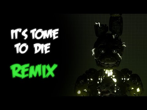 It's Time To Die Remix (DAGames) FNAF 3