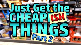 Cooking Challenge: Just Get the CheapISH Things (Part 2)