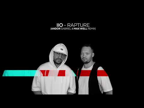 Iio - Rapture  (Andor Gabriel & Max Well Remix)