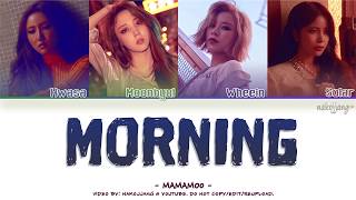 MAMAMOO (마마무) – MORNING (Color Coded Lyrics Eng/Rom/Han/가사)