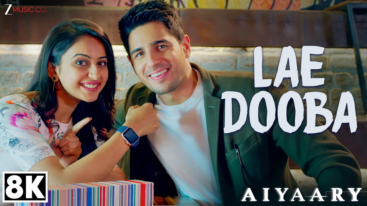 Lae Dooba 8K Video | Aiyaary | Sidharth Malhotra, Rakul Preet | Sunidhi Chauhan | Rochak Kohli