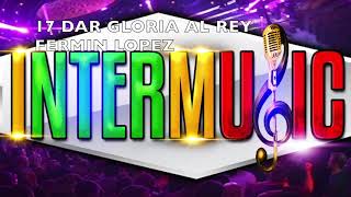 17 DAR GLORIA AL REY FERMIN LOPEZ