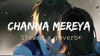 Download lagu channa mereya slowed x reverb arijit singh mp3